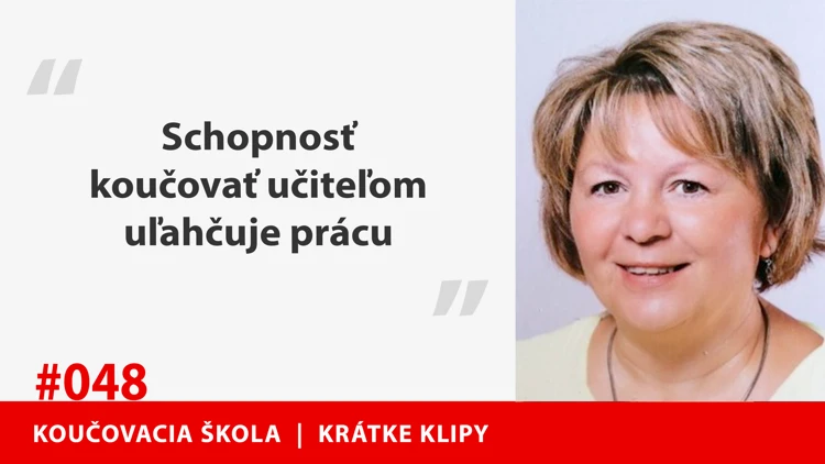Vedeli ste že koučing pomáha aj učiteľom v práci?